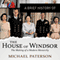 A Brief History of the House of Windsor: Brief Histories (Unabridged) audio book by Michael Paterson
