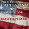 Protecting Capitalism Case by Case (Unabridged) audio book by Eliot Spitzer