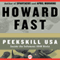 Peekskill USA: Inside the Infamous 1949 Riots (Unabridged) audio book by Howard Fast