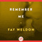 Remember Me (Unabridged) audio book by Fay Weldon