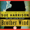 Brother Wind: Ivory Carver Trilogy, Book 3 (Unabridged) audio book by Sue Harrison