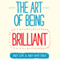 The Art of Being Brilliant (Unabridged) audio book by Andy Cope, Andy Whittaker