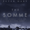 The Somme: The Darkest Hour on the Western Front (Unabridged) audio book by Peter Hart