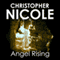 Angel Rising: Angel Fehrbach Series, Book 6 (Unabridged) audio book by Christopher Nicole