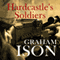 Hardcastle's Soldiers: Hardcastle Series (Unabridged) audio book by Graham Ison