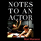 Notes to an Actor (Unabridged)