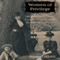 Women of Privilege: 100 Years of Love and Loss in a Family of the Hudson River Valley (Unabridged) audio book by Susan Gillotti