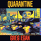 Quarantine (Unabridged) audio book by Greg Egan