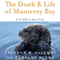The Death and Life of Monterey Bay: A Story of Revival (Unabridged) audio book by Stephen R. Palumbi, Carolyn Sotka