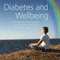 Diabetes and Wellbeing: Managing the Psychological and Emotional Challenges of Diabetes, Types 1 and 2 (Unabridged) audio book by Jen Nash
