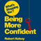 What's Stopping You Being Confident? (Unabridged) audio book by Robert Kelsey