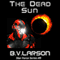 The Dead Sun: Star Force, Book 9 (Unabridged) audio book by B. V. Larson