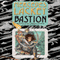 Bastion: Collegium Chronicles, Book 5 (Unabridged)