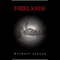 Firelands (Unabridged) audio book by Michael Jensen