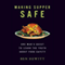 Making Supper Safe: One Man's Quest to Learn the Truth about Food Safety (Unabridged) audio book by Ben Hewitt