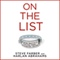 On the List: Fixing America's Failing Organ Transplant System (Unabridged) audio book by Steve Farber, Harlan Abrahams