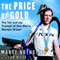The Price of Gold: The Toll and Triumph of One Man's Olympic Dream (Unabridged) audio book by Marty Nothstein