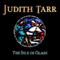 The Isle of Glass (Unabridged) audio book by Judith Tarr