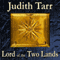 Lord of the Two Lands (Unabridged) audio book by Judith Tarr