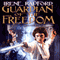 Guardian of the Freedom (Unabridged) audio book by Irene Radford