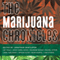 The Marijuana Chronicles (Unabridged)