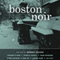 Boston Noir (Unabridged)