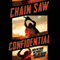 Chain Saw Confidential: How We Made the Worlds Most Notorious Horror Movie (Unabridged)