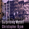 Surprising Myself: A Novel (Unabridged) audio book by Christopher Bram