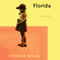 Florida: A Novel (Unabridged) audio book by Christine Schutt