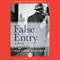 False Entry: A Novel (Unabridged) audio book by Hortense Calisher