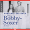 The Bobby-Soxer: A Novel (Unabridged) audio book by Hortense Calisher