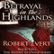 Betrayal in the Highlands: The Riddle in Stone, Book 2 (Unabridged) audio book by Robert Evert
