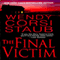 The Final Victim (Unabridged) audio book by Wendy Corsi Staub