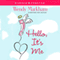 Hello, It's Me (Unabridged) audio book by Wendy Markham