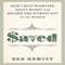 Saved: How I Quit Worrying About Money and Became the Richest Guy in the World (Unabridged) audio book by Ben Hewitt
