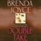 Double Take (Unabridged) audio book by Brenda Joyce