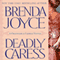 Deadly Caress: A Francesca Cahill Novel (Unabridged) audio book by Brenda Joyce