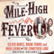 Mile-High Fever: Silver Mines, Boom Towns, and High Living on the Comstock Lode (Unabridged) audio book by Dennis Drabelle