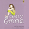 Only Emma (Unabridged) audio book by Sally Warner