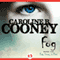 Fog: Fog, Snow, and Fire, 1 (Unabridged) audio book by Caroline B. Cooney