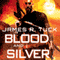 Blood and Silver: A Deacon Chalk: Occult Bounty Hunter Novel (Unabridged) audio book by James R. Tuck