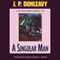 A Singular Man (Unabridged) audio book by J. P. Donleavy