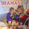 Shaman: The Adventures of Rhys Llewellyn (Unabridged) audio book by Maya Kaathryn Bohnhoff