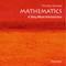 Mathematics: A Very Short Introduction (Unabridged)