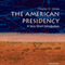 The American Presidency: A Very Short Introduction (Unabridged) audio book by Charles O. Jones