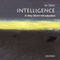 Intelligence: A Very Short Introduction (Unabridged) audio book by Ian J. Deary