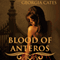 Blood of Anteros: The Vampire Agape Series, Book 1 (Unabridged) audio book by Georgia Cates
