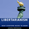 Libertarianism: What Everyone Needs to Know (Unabridged)