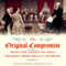 The Original Compromise: What the Constitution's Framers Were Really Thinking (Unabridged) audio book by David Robertson