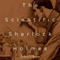The Scientific Sherlock Holmes: Cracking the Case with Science and Forensics (Unabridged)
